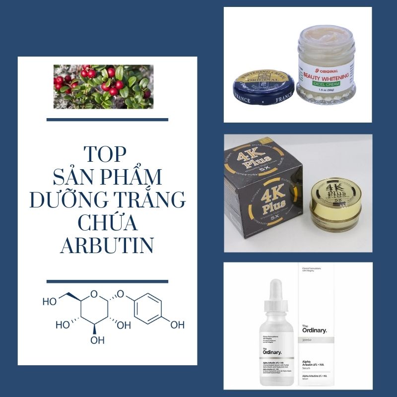 Top sản phẩm dưỡng trắng chứa Arbutin.